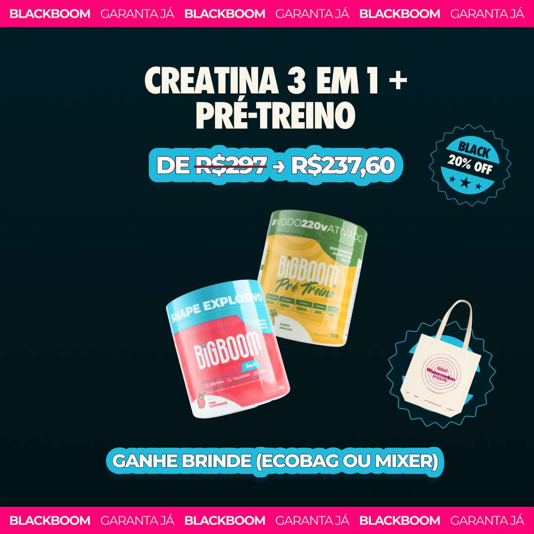 Creatina + Pré-Treino + Ecobag Brinde